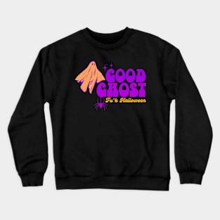 Good ghost Crewneck Sweatshirt